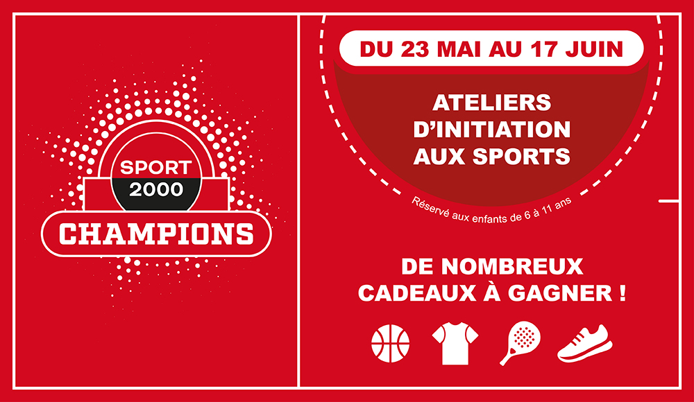 Venez à la découverte des sports lors de nos événements SPORT 2000 CHAMPIONS !