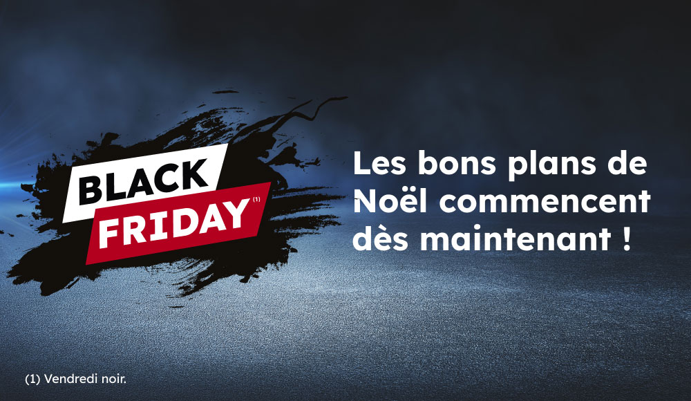 Black Friday(1) : Les bons plans de Noël commencent dès maintenant